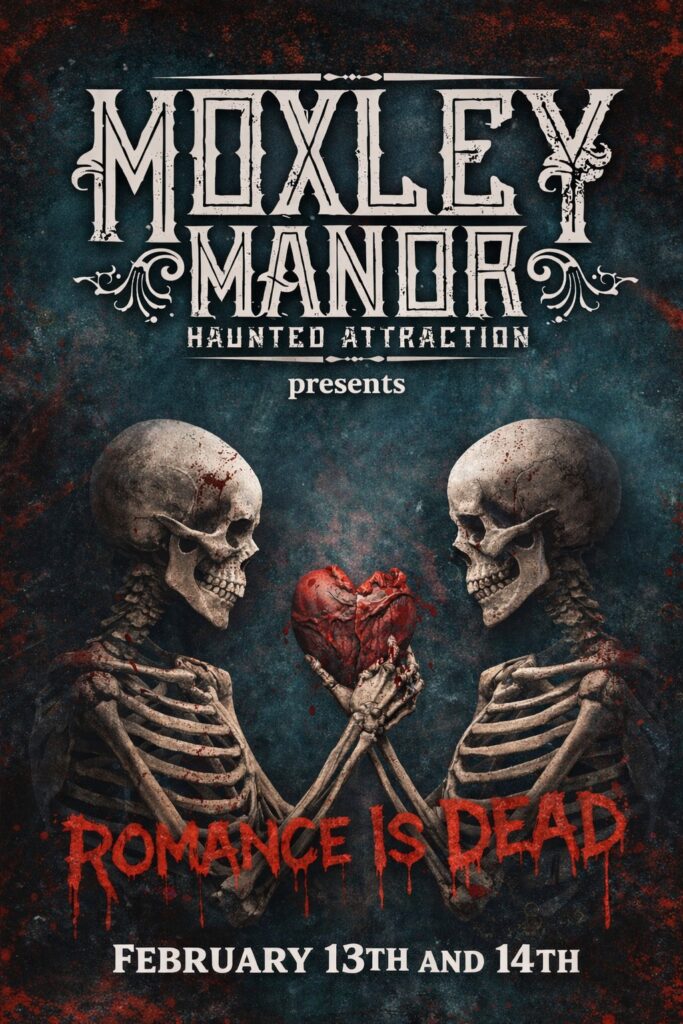 Romance Is Dead | Valentine’s Day & Friday the 13th Haunted House